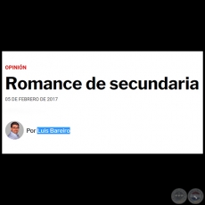 ROMANCE DE SECUNDARIA - Por LUIS BAREIRO - Domingo, 05 de Febrero de 2017